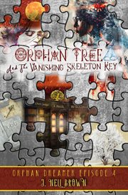 Orphan tree and the vanishing skeleton key cover image