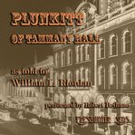 Plunkitt of Tammany Hall : a series of very plain talks on very practical politics cover image