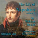 The life of napoleon volume 3 cover image