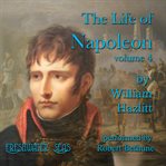 The life of napoleon volume 4 cover image