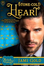 Stone-cold heart : a mythos legacy novel cover image