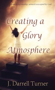 Creating a glory atmosphere cover image