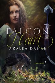 Falcon Heart : Falcon Chronicle cover image
