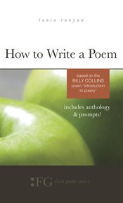How to Write a Poem : Based on the Billy Collins Poem cover image