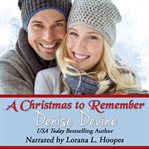 A christmas to remember. A Sweet Christmas Romance cover image