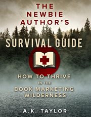 The newbie author's survival guide cover image