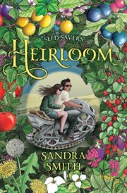 Seed savers. Book 3, Heirloom cover image