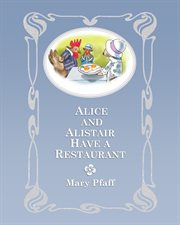 Alice and alistair have a restaurant. Alice Mongoose and Alistair Rat cover image