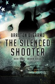 The silenced shooter : a novel cover image