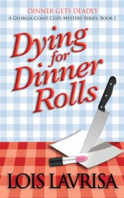 Dying for dinner rolls cover image