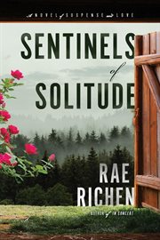 Sentinels of solitude : [a novel] cover image