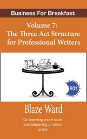 The three act structure for professional writers cover image