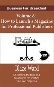 How to launch a magazine for professional publishers cover image