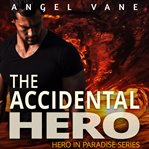 The accidental hero cover image
