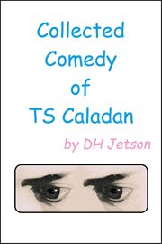 Collected Comedy of TS Caladan cover image