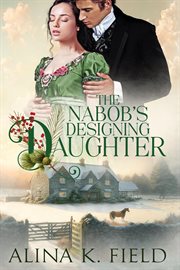 The Nabob's Designing Daughter cover image