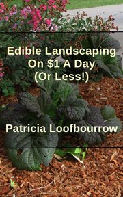 Edible landscaping on $1 a day (or less) cover image