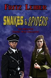 Snakes & Spiders : The Definitive Change War Collection cover image