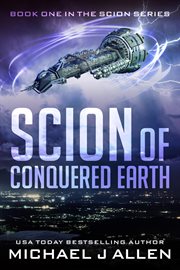 Scion of conquered earth cover image