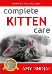 Complete kitten care cover image