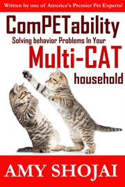 ComPETability : solving behavior problems in your cat-dog household cover image