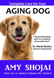 Complete care for your aging dog cover image