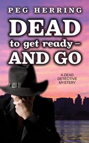 Dead to get ready--and go cover image