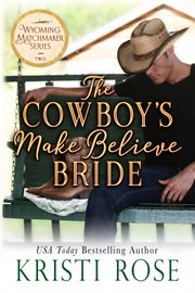 The cowboy's make believe bride cover image