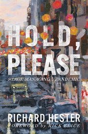 Hold, please: stage managing a pandemic cover image