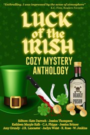 The Luck of the Irish : Cozy Mystery Anthology cover image