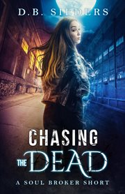 Chasing the dead. Book #0.5 cover image