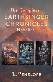 The Complete Earthsinger Chronicles Novellas : The Complete Earthsinger Chronicles Novellas. Earthsinger Chronicles cover image