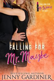 Falling for mr. maybe cover image