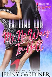 Falling for mr. no way in hell cover image