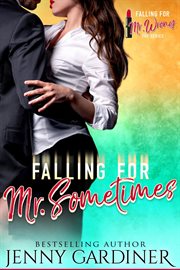 Falling for mr. sometimes cover image