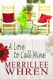 A love to call mine cover image