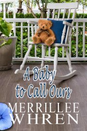 A baby to call ours cover image