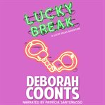 Lucky break : Lucky O'Toole Vegas adventure. Book 6 cover image
