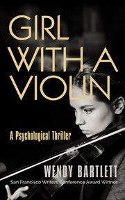 Girl with a violin: a psychological thriller : A Psychological Thriller cover image