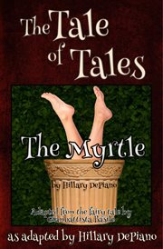 The myrtle: a funny fairy tale one act play cover image