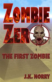 Zombie zero: the first zombie cover image