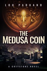 The medusa coin : a Greystone novel cover image