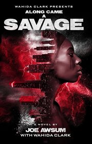 Along came a savage : a novel cover image
