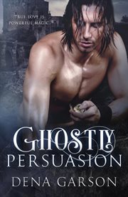 Ghostly Persuasion : Emerald Isle Enchantment cover image