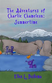 The Adventures of Charlie Chameleon : Summertime cover image