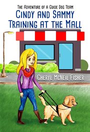 Cindy and sammy training at the mall cover image