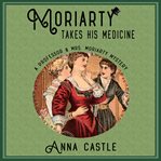 Moriarty takes his medicine cover image