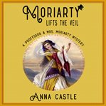 Moriarty lifts the veil cover image