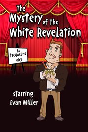 The mystery of the white revelation cover image