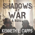 Shadows at war : a novel cover image